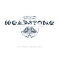 Headstone - Bad Habits/Headstone - 2Cd Edition ryhmässä CD @ Bengans Skivbutik AB (4279126)