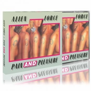 Alien Force - Pain And Pleasure (Slipcase) ryhmässä CD @ Bengans Skivbutik AB (4279153)