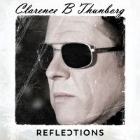 Thunborg Clarence B - Reflections ryhmässä CD @ Bengans Skivbutik AB (4279156)