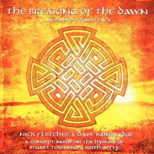 Nick Fletcher & Dave Bainbridge - The Breaking Of The Dawn ryhmässä CD @ Bengans Skivbutik AB (4279172)