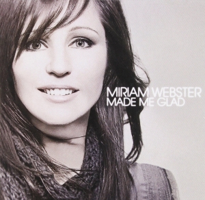 Webster Miriam - Made Me Glad ryhmässä CD @ Bengans Skivbutik AB (4279189)