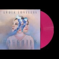 Loveless Lydia - Daughter (Opaque Pink Vinyl) ryhmässä VINYYLI @ Bengans Skivbutik AB (4280029)