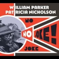 Parker William & Patricia Nicholso - No Joke! ryhmässä CD @ Bengans Skivbutik AB (4282127)