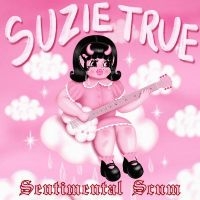 Suzie True - Sentimental Scum ryhmässä Hårdrock/ Heavy metal @ Bengans Skivbutik AB (4284550)