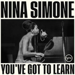 Nina Simone - You've Got To Learn (Vinyl) ryhmässä VINYYLI @ Bengans Skivbutik AB (4284608)