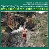 Ashton Taylor - Stranger To The Feeling ryhmässä VINYYLI @ Bengans Skivbutik AB (4284688)