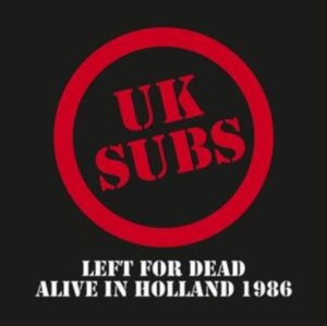 Uk Subs - Left For Dead - Alive In Holland 19 ryhmässä VINYYLI @ Bengans Skivbutik AB (4284723)