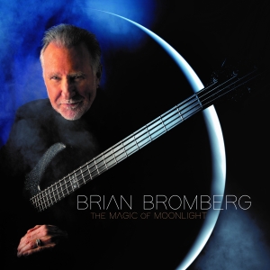 Bromberg Brian - The Magic Of Moonlight ryhmässä CD @ Bengans Skivbutik AB (4284751)