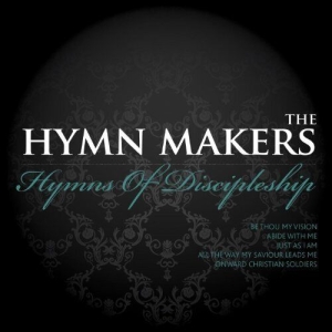 The Hymn Makers - Hymns Of Discipleship ryhmässä CD @ Bengans Skivbutik AB (4284766)