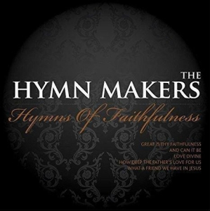 The Hymn Makers - Hymns Of Faithfulness ryhmässä CD @ Bengans Skivbutik AB (4284767)