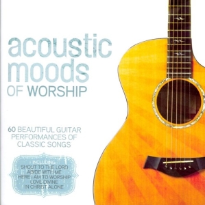 Various Artists - Acoustic Moods Of Worship ryhmässä CD @ Bengans Skivbutik AB (4284772)