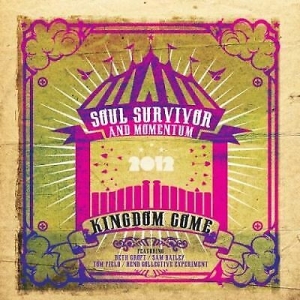 Soul Survivor & Momentum - Live 2012 - Kingdom Come ryhmässä CD @ Bengans Skivbutik AB (4284792)