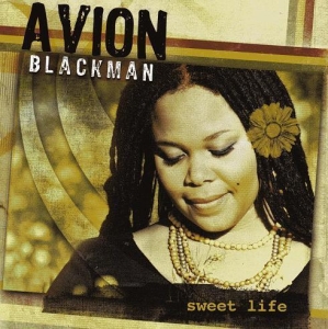 Blackman Avion - Sweet Life ryhmässä CD @ Bengans Skivbutik AB (4284805)