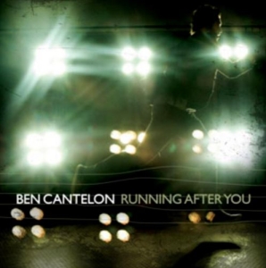 Cantelon Ben - Running After You ryhmässä CD @ Bengans Skivbutik AB (4284894)