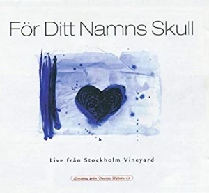 Stockholm Vineyard - För Ditt Namns Skull ryhmässä CD @ Bengans Skivbutik AB (4284912)