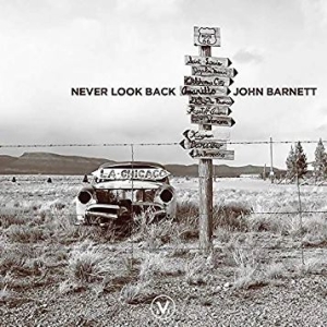 Barnett John - Never Look Back ryhmässä CD @ Bengans Skivbutik AB (4284918)