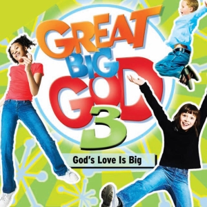 Various Artists - Great Big God 3 - God's Love Is Big ryhmässä CD @ Bengans Skivbutik AB (4284954)