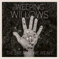 Weeping Willows - The Dreams We Weave ryhmässä ME SUOSITTELEMME / Årsbästalistor 2022 / Årsbästa 22 Morgan @ Bengans Skivbutik AB (4285028)