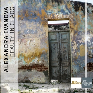 Alexandra Ivanova - Beauty In Chaos - Jazz Thing Next Generation Vol. ryhmässä CD @ Bengans Skivbutik AB (4285516)