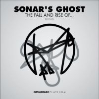 Sonar's Ghost - The Rise & Fall Of? ryhmässä VINYYLI @ Bengans Skivbutik AB (4285803)