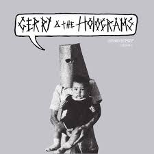 Gerry & the Holograms - Gerry & the Holograms 3 Mar 2017 ryhmässä -Start Sell1 @ Bengans Skivbutik AB (4286130)