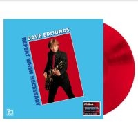 Edmunds Dave - Repeat When Necessary (Red Vinyl) ryhmässä VINYYLI @ Bengans Skivbutik AB (4286934)