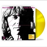 Edmunds Dave - Tracks On Wax (Yellow Vinyl) ryhmässä VINYYLI @ Bengans Skivbutik AB (4286939)