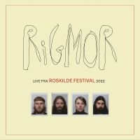 RIGMOR - RIGMOR LIVE FRA ROSKILDE FESTIVAL 2 ryhmässä VINYYLI @ Bengans Skivbutik AB (4287036)