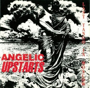 Angelic Upstarts - Last Tango In Moscow (Vinyl Lp) ryhmässä VINYYLI @ Bengans Skivbutik AB (4287252)