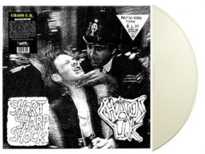 Chaos U.K. - Short Sharp Shock (White Vinyl Lp) ryhmässä VINYYLI @ Bengans Skivbutik AB (4287254)