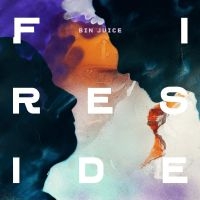 Fireside - Bin Juice (Vinyl Lp) ryhmässä -Start Jan R1 @ Bengans Skivbutik AB (4287574)