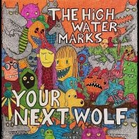 High Water Marks The - Your Next Wolf ryhmässä VINYYLI @ Bengans Skivbutik AB (4287748)