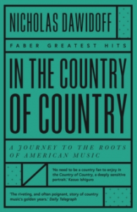 Nicholas Dawidoff - In the Country Of Country. A Journey To The Roots Of American Music ryhmässä ME SUOSITTELEMME / Musiikkikirjat @ Bengans Skivbutik AB (4287833)