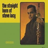 Lacy Steve - The Straight Horn Of Steve Lacy ryhmässä VINYYLI @ Bengans Skivbutik AB (4287850)