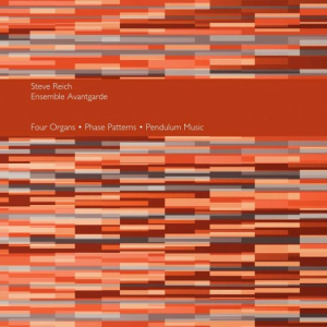 Steve Reich & Ensemble Avantgarde - Four Organs / Phase Patterns / Pendulum Music ryhmässä VINYYLI @ Bengans Skivbutik AB (4287875)