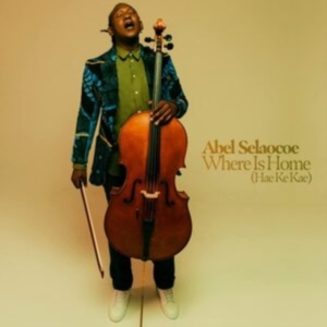 Abel Selaocoe - Where is home (hae ke kae) ryhmässä CD @ Bengans Skivbutik AB (4287953)