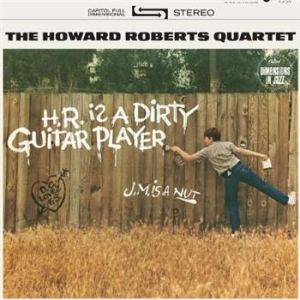 Roberts Howard - H.R. Is A Dirty Guitar Player ryhmässä VINYYLI @ Bengans Skivbutik AB (4288008)