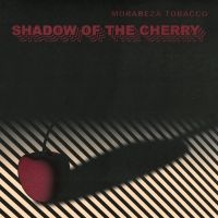 MORABEZA TOBACCO - SHADOW OF THE CHERRY ryhmässä ME SUOSITTELEMME / Joululahjavinkki: Vinyyli @ Bengans Skivbutik AB (4288558)