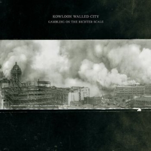 Kowloon Walled City - Gambling On The Richter Scale ryhmässä VINYYLI @ Bengans Skivbutik AB (4289445)