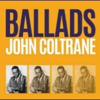 Coltrane John - Ballads ryhmässä CD @ Bengans Skivbutik AB (4290586)