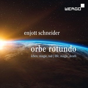 Schneider Enjott - Schneider: Orbe Rotundo - Songs Abo ryhmässä ME SUOSITTELEMME / Joululahjavinkki: CD @ Bengans Skivbutik AB (4290783)