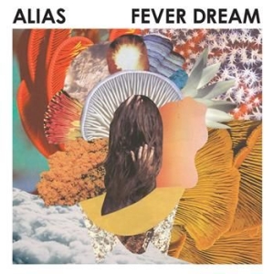 Alias - Fever Dream ryhmässä VINYYLI @ Bengans Skivbutik AB (4290850)