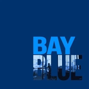 Bay Blue - Bay Blue ryhmässä VINYYLI @ Bengans Skivbutik AB (4290861)