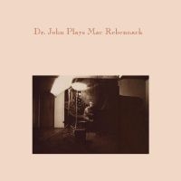 Dr. John - Dr. John Plays Mac Rebennack ryhmässä CD @ Bengans Skivbutik AB (4290977)