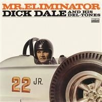 Dale Dick And His Del-Tones - Mr. Eliminator - Expanded Edition ryhmässä CD @ Bengans Skivbutik AB (4290988)