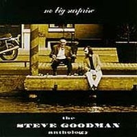 Goodman Steve - No Big Surprise: The Steve Goodman ryhmässä CD @ Bengans Skivbutik AB (4290994)