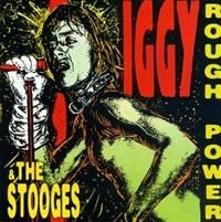 Iggy & The Stooges - Rough Power ryhmässä CD @ Bengans Skivbutik AB (4291016)