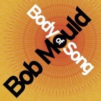 Mould Bob - Body Of Song ryhmässä CD @ Bengans Skivbutik AB (4291052)