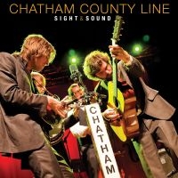 Chatham County Line - Sight & Sound ryhmässä CD @ Bengans Skivbutik AB (4291054)