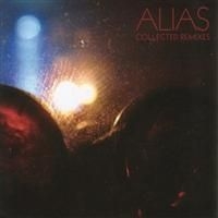 Alias - Collected Remixes ryhmässä CD @ Bengans Skivbutik AB (4291089)